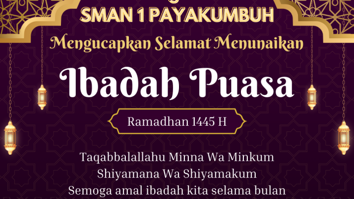Keluarga Besar SMAN 1 PAYAKUMBUH Mengucapkan Selamat Menunaikan Ibadah Puasa Ramadhan 1445 H