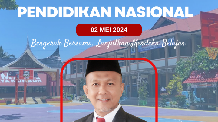 Selamat Hari Pendidikan Nasional 2024 “Bergerak Bersama, Lanjutkan Merdeka Belajar”