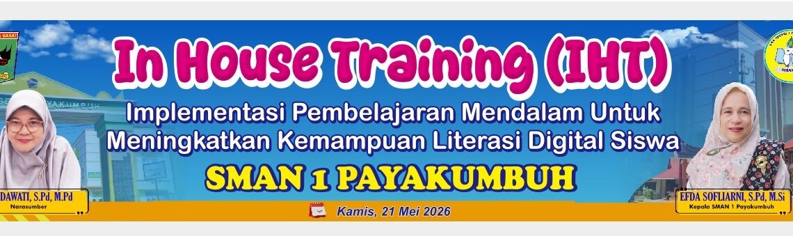 Hari Pertama IHT SMAN 1 Payakumbuh: Penguatan Implementasi Pembelajaran Mendalam untuk Meningkatkan Literasi Digital Siswa