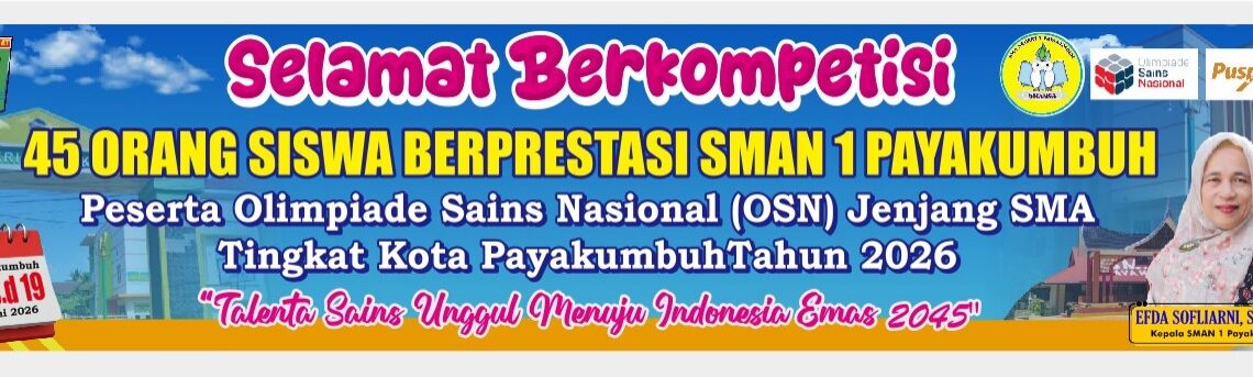 45 Siswa Berprestasi SMAN 1 Payakumbuh Ikuti Seleksi OSN Tingkat Kota Payakumbuh Tahun 2026 Secara Online