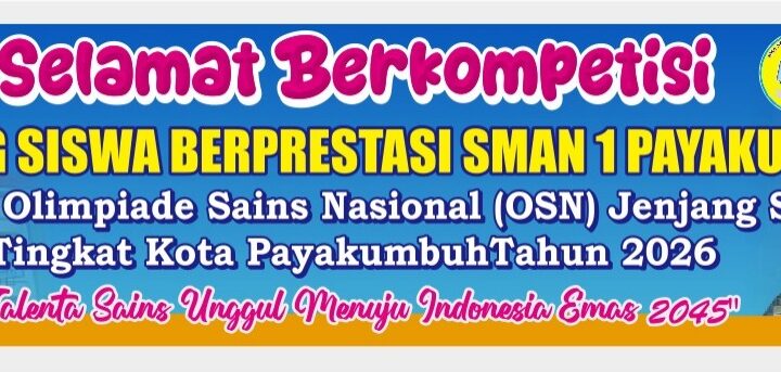 45 Siswa Berprestasi SMAN 1 Payakumbuh Ikuti Seleksi OSN Tingkat Kota Payakumbuh Tahun 2026 Secara Online